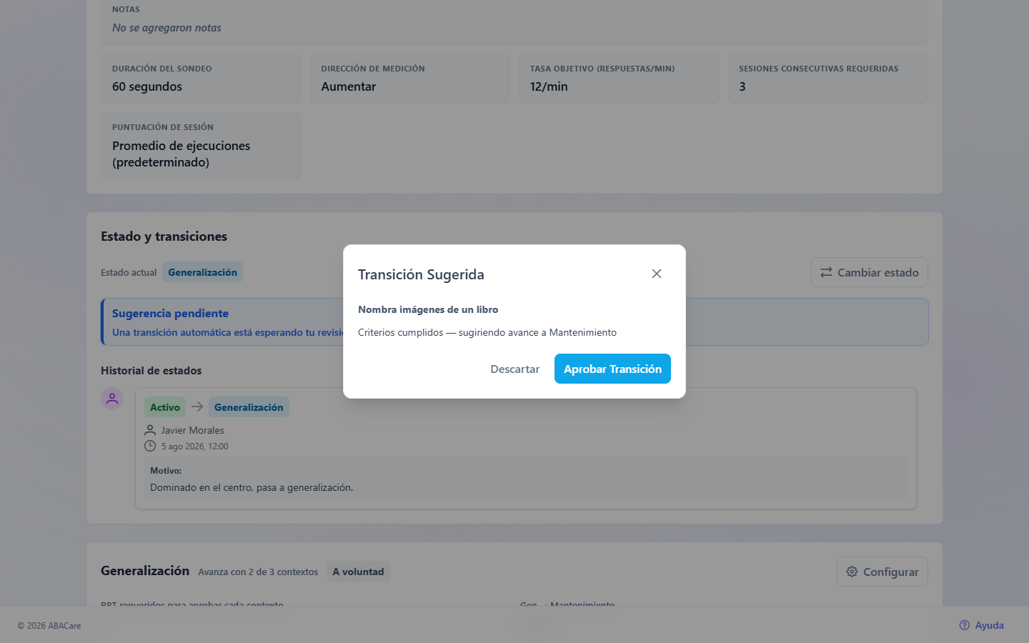 La ventana Transición Sugerida en la aplicación web sobre la página de un objetivo, con los botones Descartar y Aprobar Transición