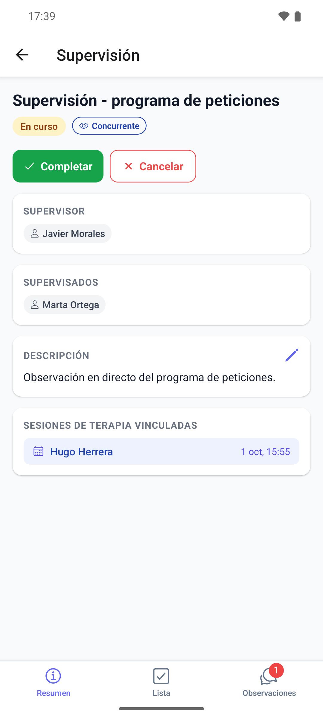 La pestaña Resumen de una supervisión en curso en la aplicación móvil con los botones Completar y Cancelar