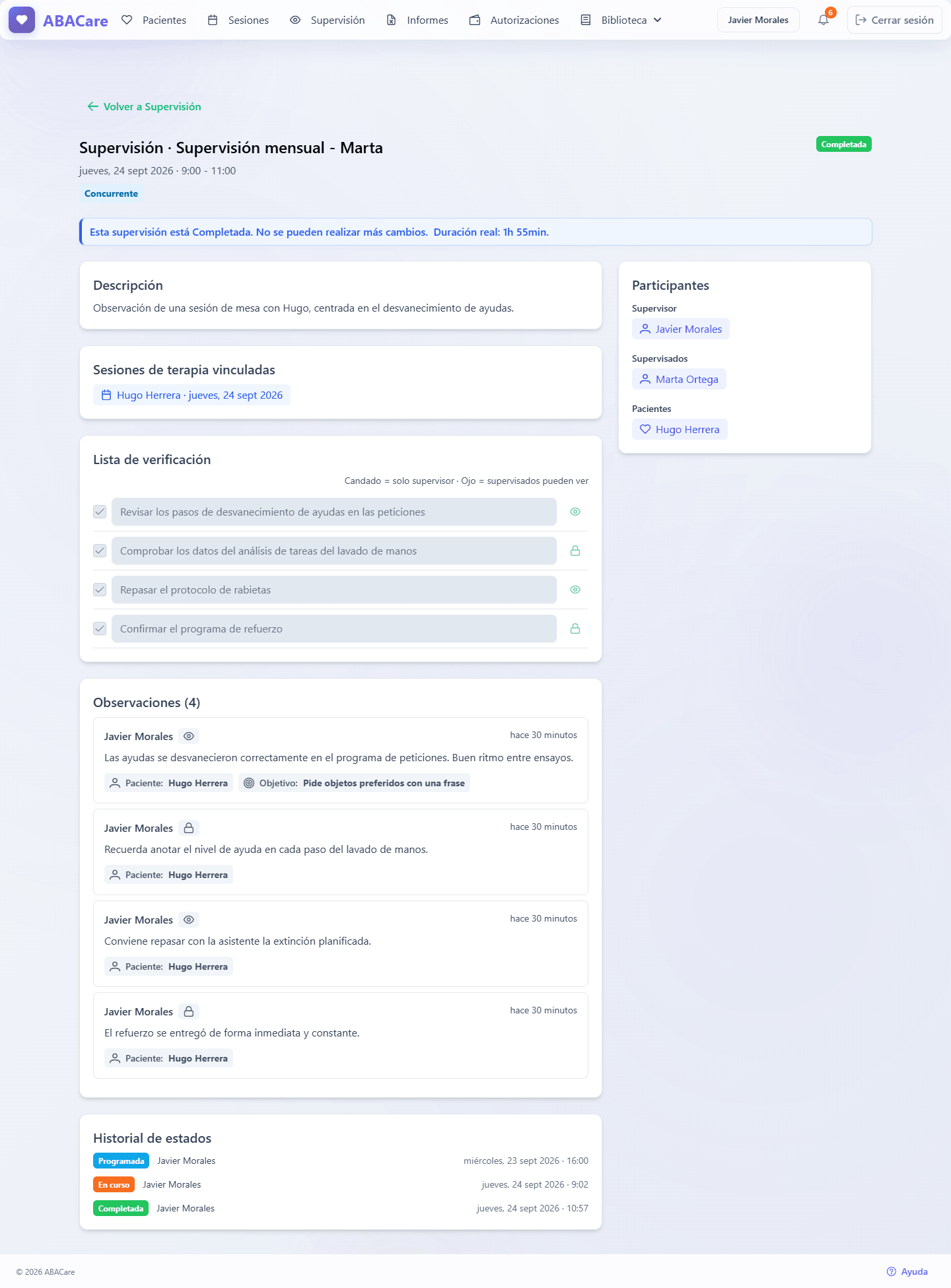 Una supervisión completada en la aplicación web con el aviso de Completada, la duración real y la tarjeta Historial de estados
