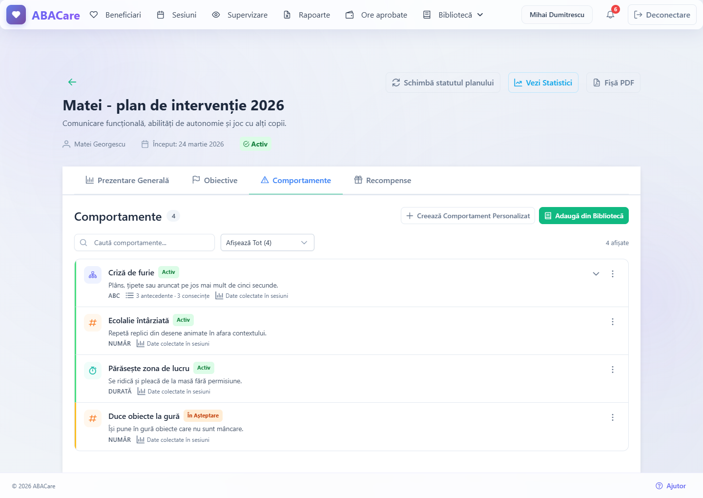 Fila Comportamente a unui plan de tratament în aplicația web, cu un comportament ABC, unul Număr și unul Durată, unul În Așteptare, și butoanele Adaugă din Bibliotecă și Creează Comportament Personalizat