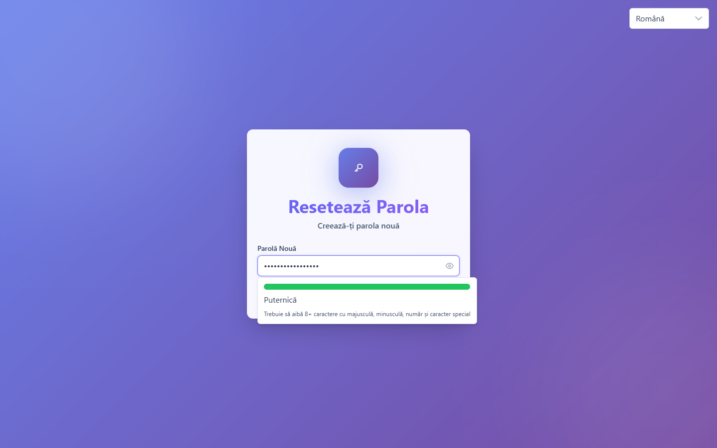 Pagina Resetează Parola, cu câmpul Parolă Nouă și indicatorul de putere al parolei