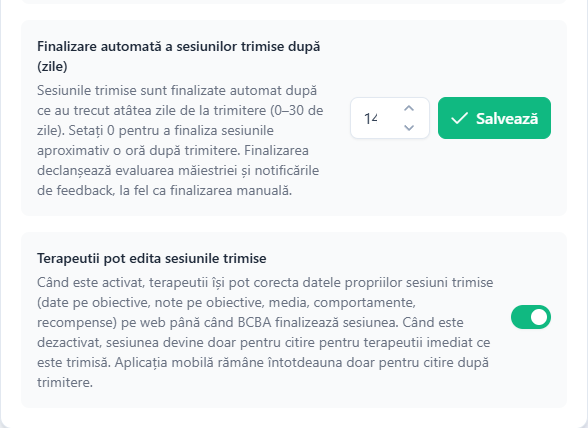 Câmpul Finalizare automată a sesiunilor trimise după (zile) cu butonul Salvează și comutatorul Terapeutii pot edita sesiunile trimise în cardul Autorizări